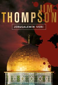 Jerusalemin veri; Jim Thompson; 2011
