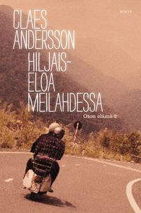 Hiljaiseloa Meilahdessa; Claes Andersson; 2016
