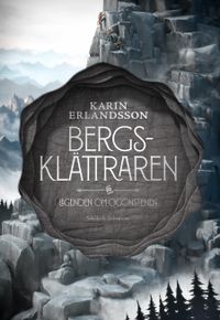 Bergsklättraren; Lena-Karin Erlandsson; 2019