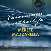 Varovainen matkailija; Merete Mazzarella; 2019