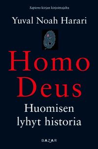 Homo Deus; Yuval Noah Harari; 2017