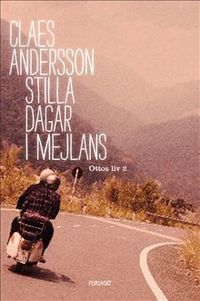 Stilla dagar i Mejlans; Claes Andersson; 2016