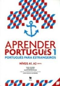 Aprender Portugues; Carla Oliveira, Maria Luísa Coelho, Maria José Ballmann, João Malaca Casteleiro; 2012