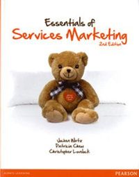 Essentials of Services Marketing; Wirtz Jochen, Chew Patricia, Christopher H Lovelock; 2012