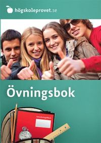 Högskoleprovet.se Övningsbok; Bo-Göran Gustavsson; 2014