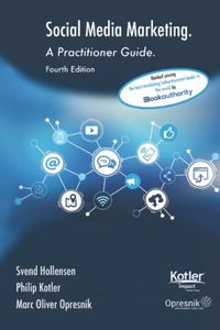 Social Media Marketing: A Practitioner GuideBand 14 av Opresnik Management Guides; Philip Kotler, Svend Hollensen, Marc Oliver Opresnik; 0